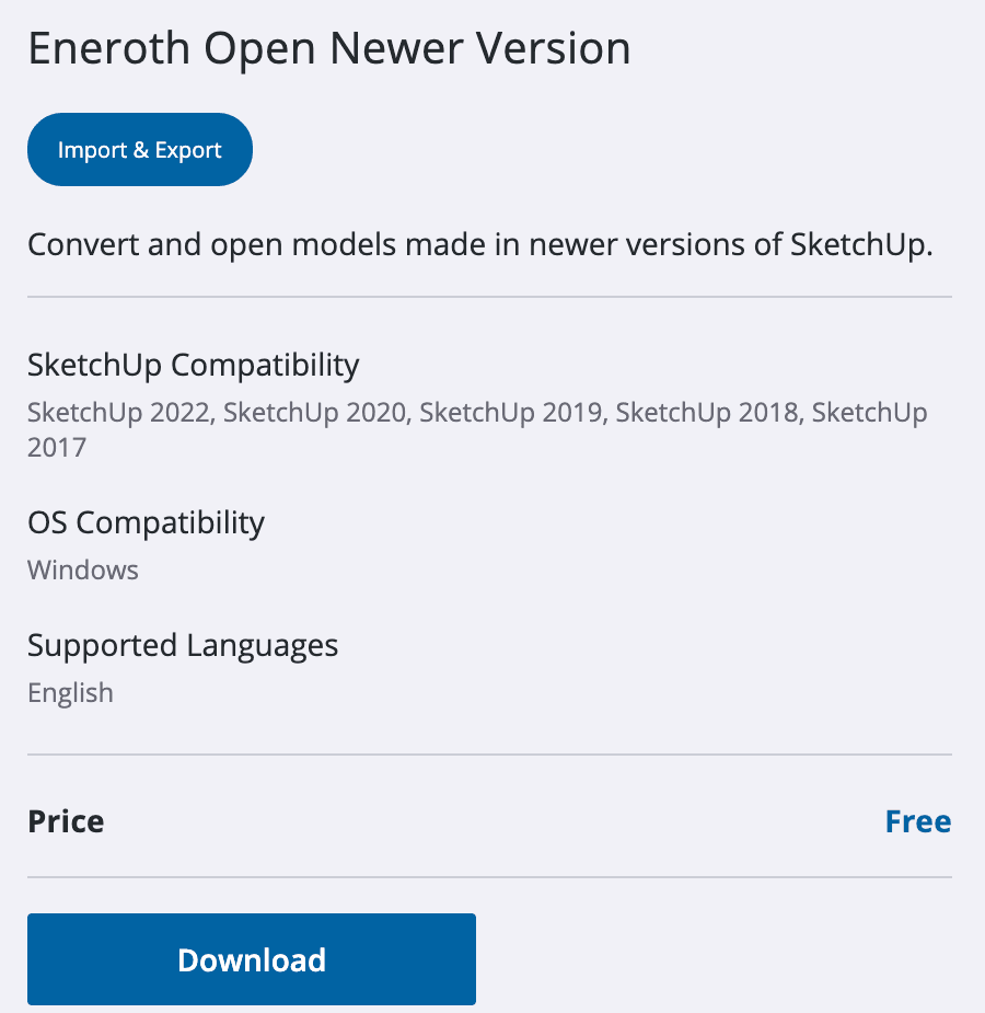 Eneroth Open Newer Version on the SketchUp Extension Warehouse: compatible with SketchUp 2017 to 2022, Windows only, free